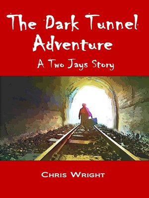 cover image of The Dark Tunnel Adventure
